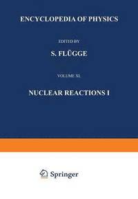 bokomslag Nuclear Reactions I / Kernreaktionen I