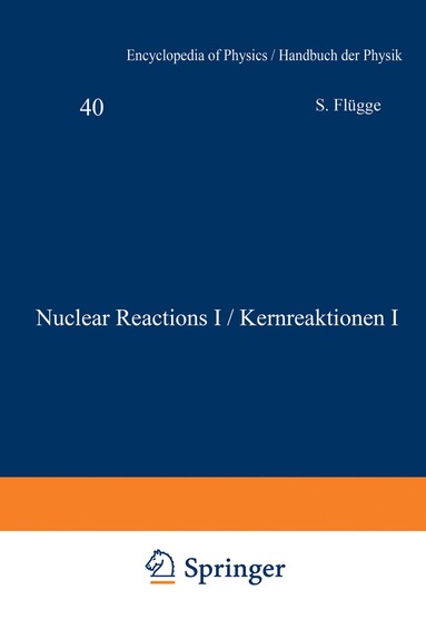 bokomslag Nuclear Reactions I / Kernreaktionen I
