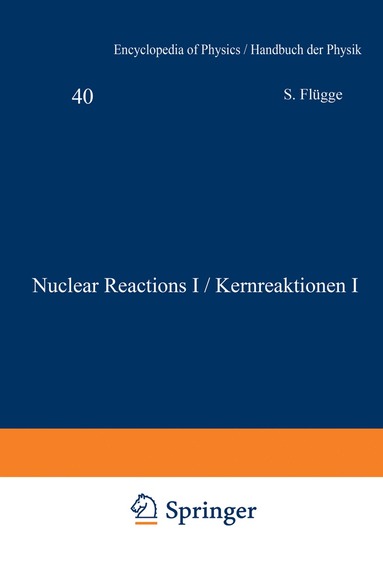 bokomslag Nuclear Reactions I / Kernreaktionen I