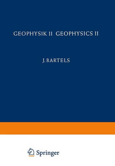 Julius Bartels - Geophysik II / Geophysics II, Häftad