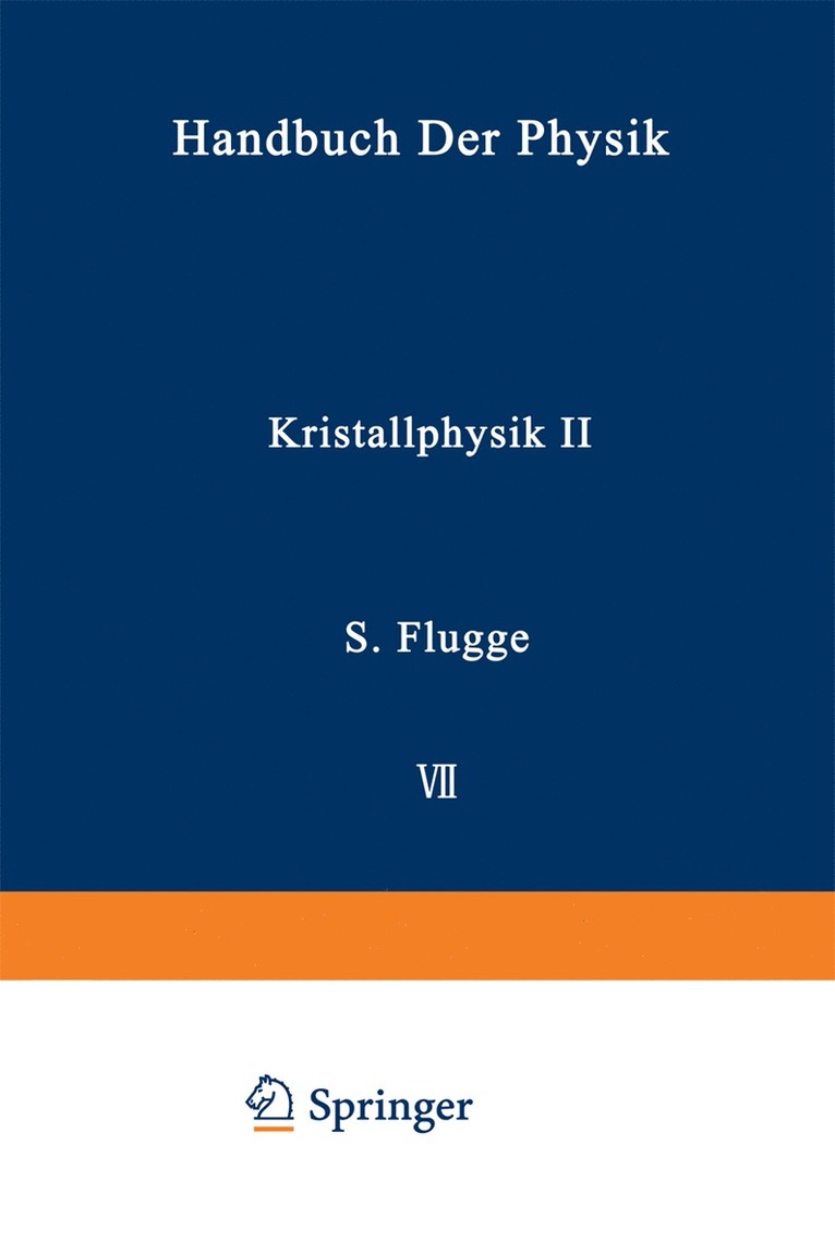 A. Seeger, U. Dehlinger - Kristallphysik II / Crystal Physics II, Häftad