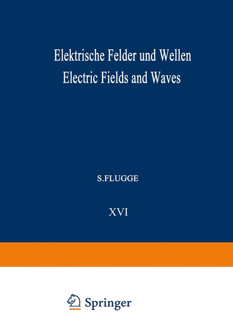 Elektrische Felder und Wellen / Electric Fields and Waves 1