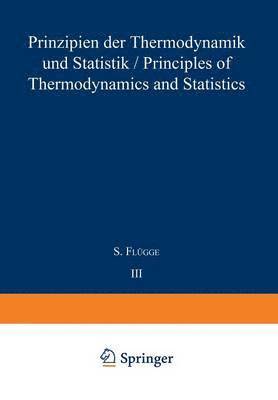 Prinzipien der Thermodynamik und Statistik / Principles of Thermodynamics and Statistics
