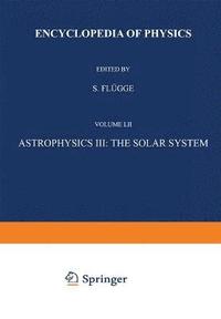 bokomslag Astrophysics III: The Solar System / Astrophysik III: Das Sonnensystem