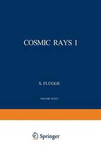 bokomslag Cosmic Rays I / Kosmische Strahlung I