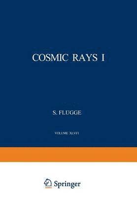 S. Flügge, S. Flugge - Cosmic Rays I / Kosmische Strahlung I, Häftad