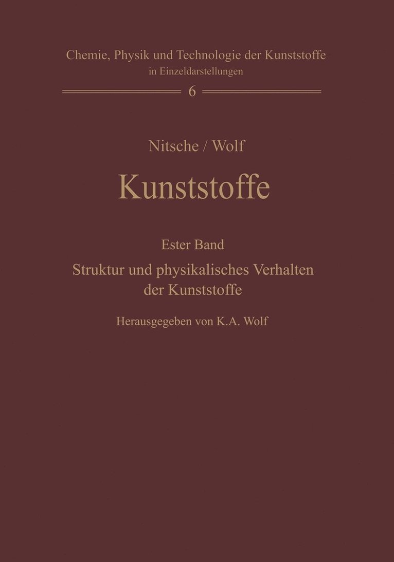 Karl A. Wolf, Rudolf Nitsche - Kunststoffe. Struktur, physikalisches Verhalten und Prüfung, Häftad