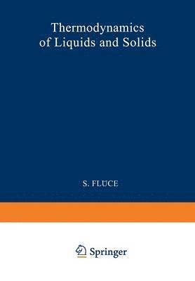 Thermodynamik der Flssigkeiten und Festkrper / Thermodynamics of Liquids and Solids 1