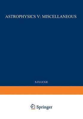 bokomslag Astrophysics V: Miscellaneous / Astrophysik V: Verschiedenes