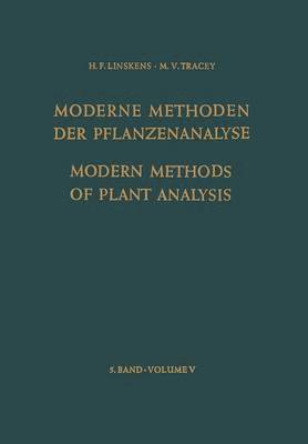 Modern Methods of Plant Analysis / Moderne Methoden der Pflanzenanalyse 1