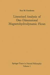bokomslag Linearized Analysis of One-Dimensional Magnetohydrodynamic Flows