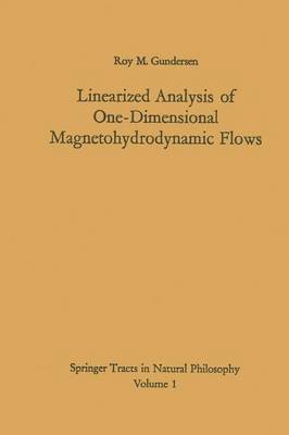 Linearized Analysis of One-Dimensional Magnetohydrodynamic Flows 1