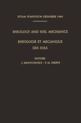 bokomslag Rheology and Soil Mechanics / Rhologie et Mcanique des Sols