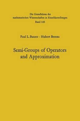 bokomslag Semi-Groups of Operators and Approximation