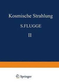 bokomslag Kosmische Strahlung II / Cosmic Rays II