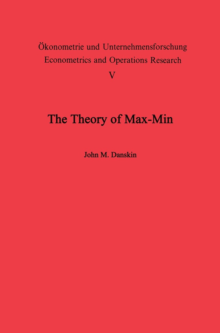 Theory of Max-Min and its Application to Weapons Allocation Problems