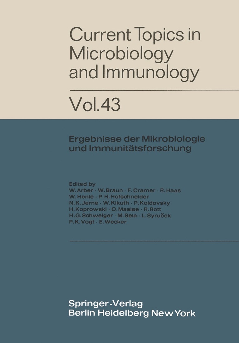 W. Arber, R. Haas, W. Henle, P. H. Hofschneider, J. H. Humphrey, N. K. Jerne, P. Koldovský, H. Koprowski, O. Maaløe, R. Rott, H. G. Schweiger, M. Sela, L. Syru?ek, P. K. Vogt, E. Wecker, W. Braun, H. -G. Schweiger, F. Cramer, W. Kikuth, P. Koldowsky - Current Topics in Microbiology and Immunology, Häftad