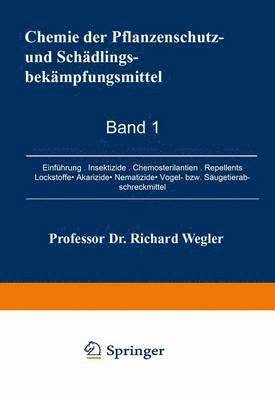 Chemie der Pflanzenschutz- und Schdlingsbekmpfungsmittel 1