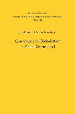 Convexity and Optimization in Finite Dimensions I 1