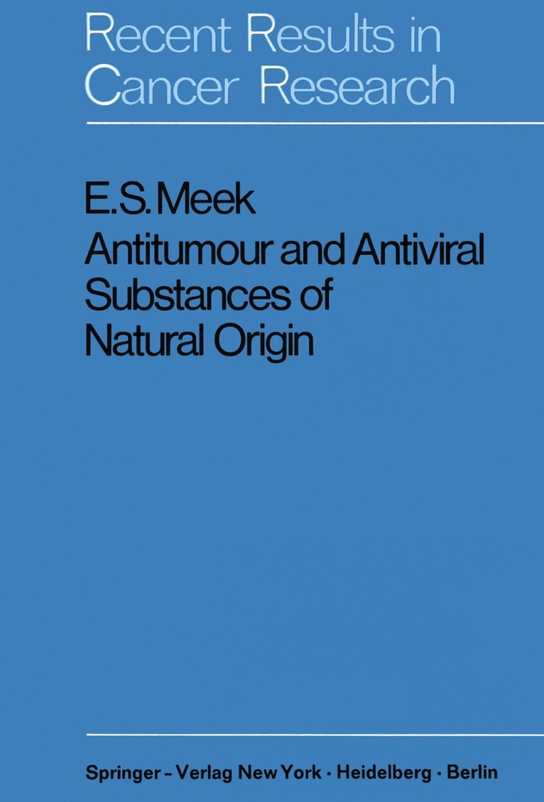 Edward S. Meek - Antitumour and Antiviral Substances of Natural Origin, Häftad