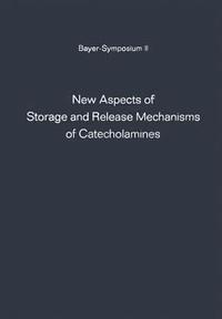 bokomslag New Aspects of Storage and Release Mechanisms of Catecholamines