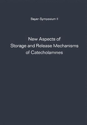 New Aspects of Storage and Release Mechanisms of Catecholamines