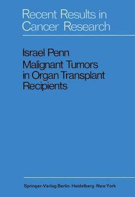 Malignant Tumors in Organ Transplant Recipients 1