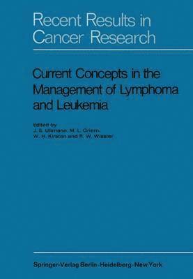 Current Concepts in the Management of Lymphoma and Leukemia 1