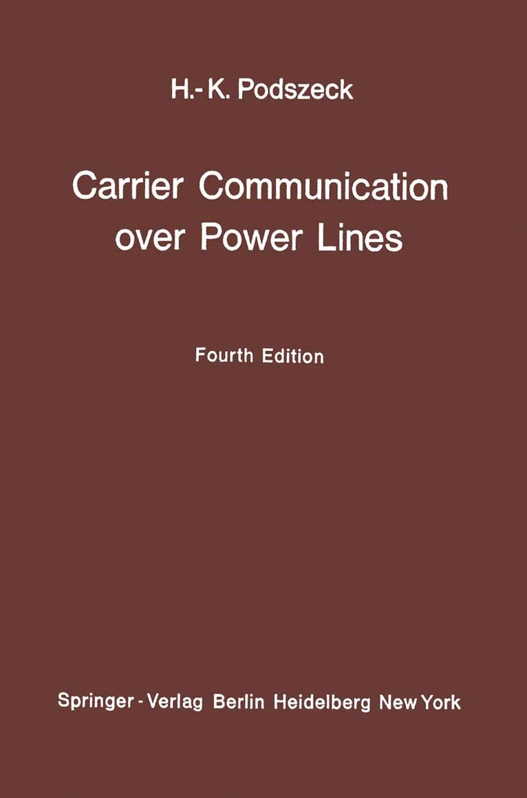 Heinrich-K. Podszeck, Heinrich-K Podszeck - Carrier Communication over Power Lines, Häftad