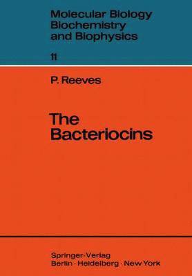 The Bacteriocins 1
