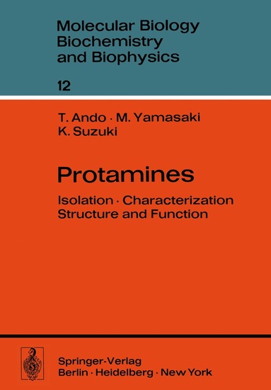 Toshio Ando, M. Yamasaki, K. Suzuki - Protamines, Häftad