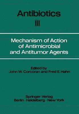 Mechanism of Action of Antimicrobial and Antitumor Agents 1