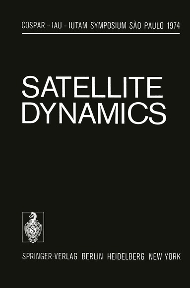 G.E.O. Giacaglia, A.C. Stickland - Satellite Dynamics, Häftad