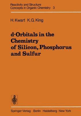 d-Orbitals in the Chemistry of Silicon, Phosphorus and Sulfur 1