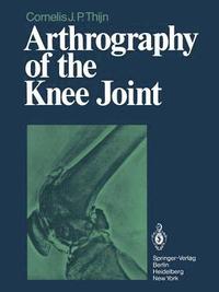 bokomslag Arthrography of the Knee Joint