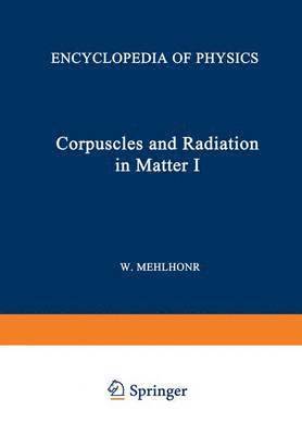 bokomslag Korpuskeln und Strahlung in Materie I / Corpuscles and Radiation in Matter I