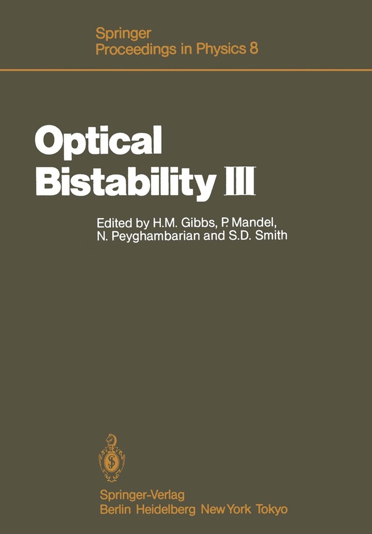 Hyatt M. Gibbs, Paul Mandel, Nasser Peyghambarian, S. Desmond Smith - Optical Bistability III, Häftad