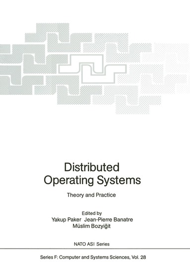 Yakup Paker, Jean-Pierre Banatre, Muslim Bozyigit - Distributed Operating Systems, Häftad