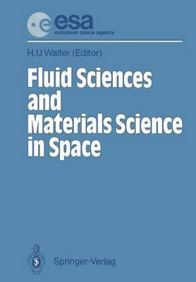 bokomslag Fluid Sciences and Materials Science in Space