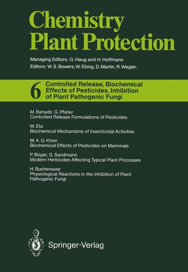 G. Haug, H. Hoffmann - Controlled Release, Biochemical Effects of Pesticides, Inhibition of Plant Pathogenic Fungi, Häftad