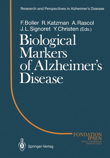 Francois Boller, Robert Katzman, Andre Rascol, Jean-Louis Signoret - Biological Markers of Alzheimer’s Disease, Häftad