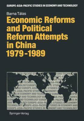 bokomslag Economic Reforms and Political Attempts in China 19791989