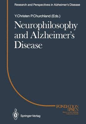 Neurophilosophy and Alzheimer's Disease 1