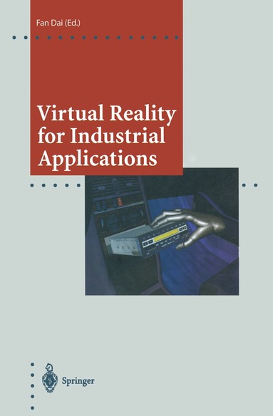 bokomslag Virtual Reality for Industrial Applications