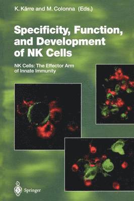 Klas Kärre, Marco Colonna - Specificity, Function, and Development of NK Cells, Häftad