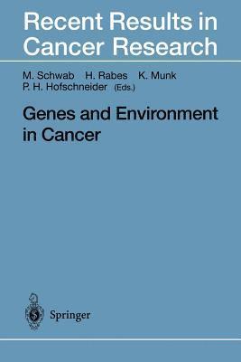 Genes and Environment in Cancer 1