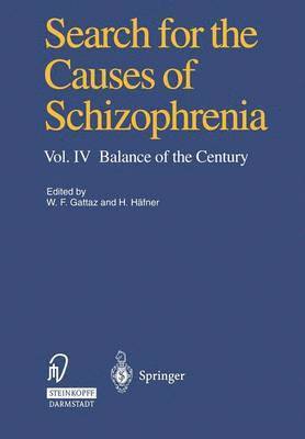 Search for the Causes of Schizophrenia 1