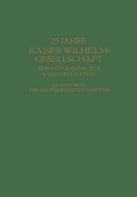 bokomslag 25 Jahre Kaiser Wilhelm-Gesellschaft ?ur Förderung der Wissenschaften