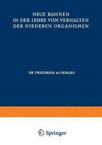 bokomslag Neue Bahnen in der Lehre vom Verhalten der Niederen Organismen