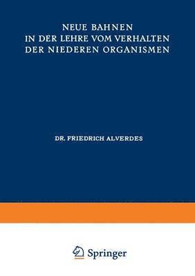 bokomslag Neue Bahnen in der Lehre vom Verhalten der Niederen Organismen